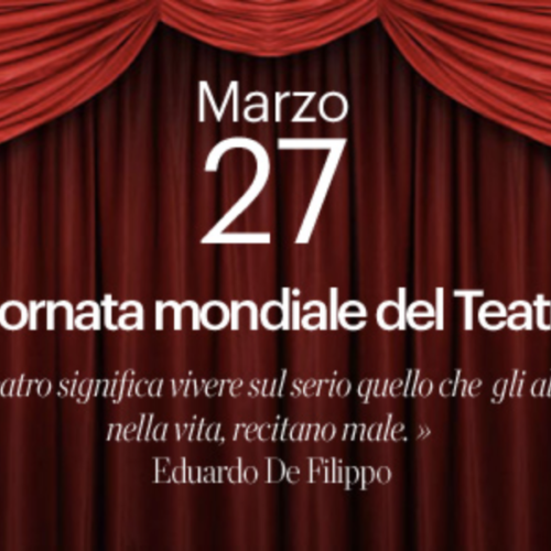 27 marzo. Giornata Mondiale del Teatro ai tempi… di Covid-19