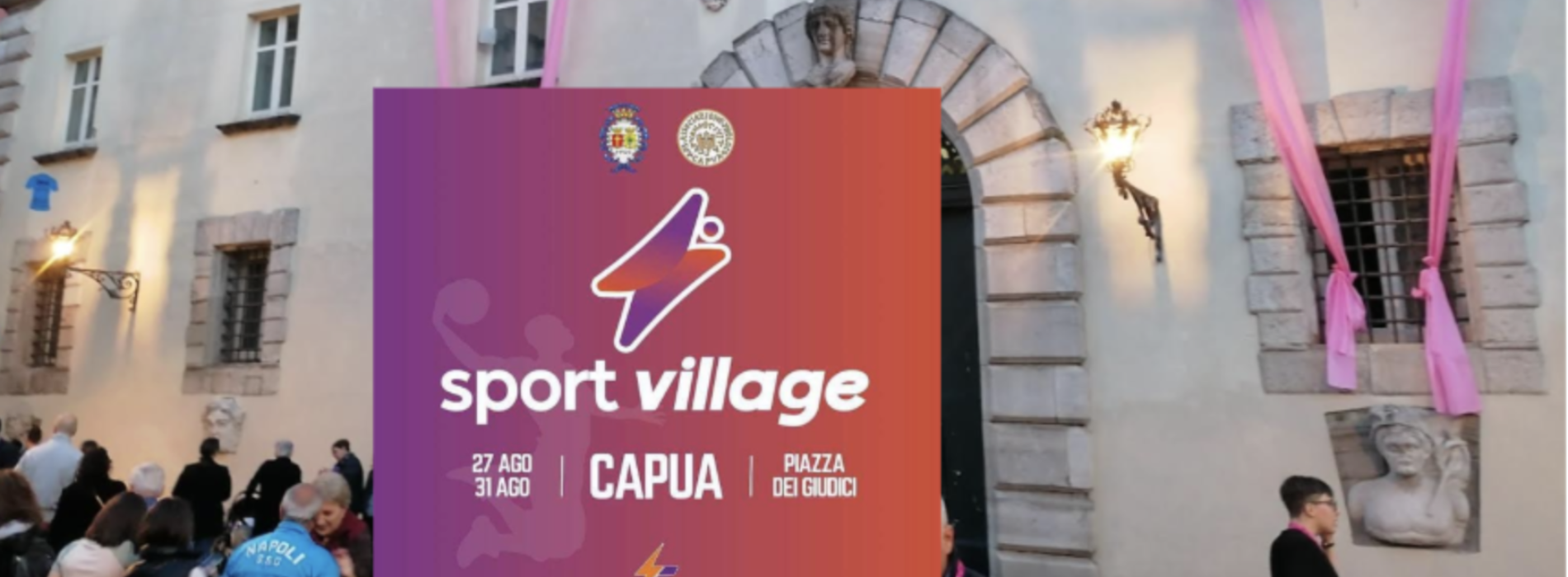 Sport Village, a Capua dal 27 al 31 agosto in piazza dei Giudici